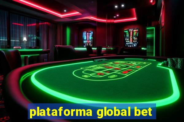plataforma global bet